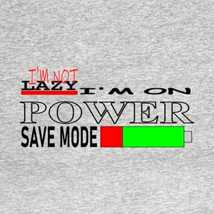 Save Mode T-Shirt